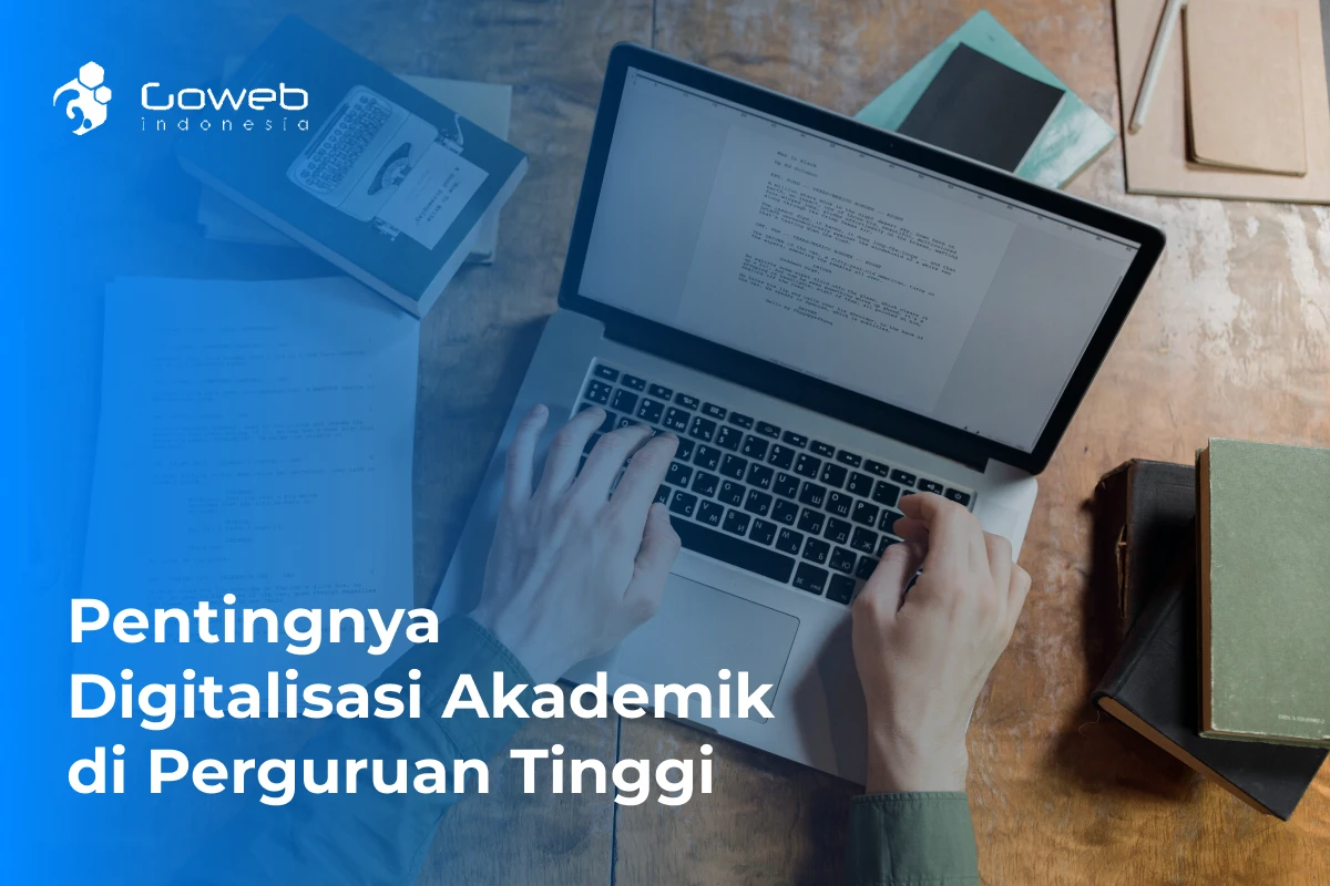 Pentingnya Digitalisasi Akademik di Perguruan Tinggi